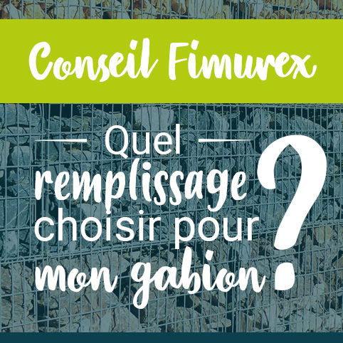 Quel remplissage choisir pour mon gabion ?